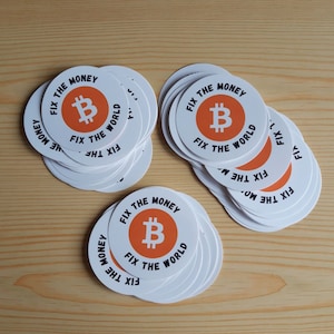 100 Runde Bitcoin Sticker "fix the money, fix the world" - Aufkleber mit 9,5cm Durchmesser