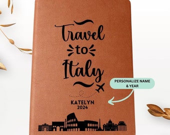 Travel Journal, Italy Travel Gift, Couples Gift, Graduation Gift, Adventure Book, Best Friends Gifts, Travel Notebook, Custom Travel Journal