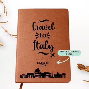 Travel Journal, Italy Travel Gift, Couples Gift, Graduation Gift, Adventure Book, Best Friends Gifts, Travel Notebook, Custom Travel Journal