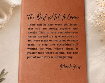 Personalized Encouragement Gift | The Best Is Yet to Come Journal