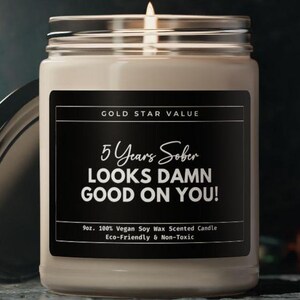 5 Year Sobriety Candle Gift: Funny Milestone Anniversary - Soy Wax