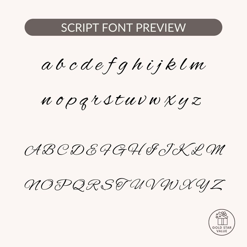 May include: A script font preview displays lowercase and uppercase alphabets. The text "SCRIPT FONT PREVIEW" is at the top. The font is a delicate, cursive style, with each letter in black against a cream background.