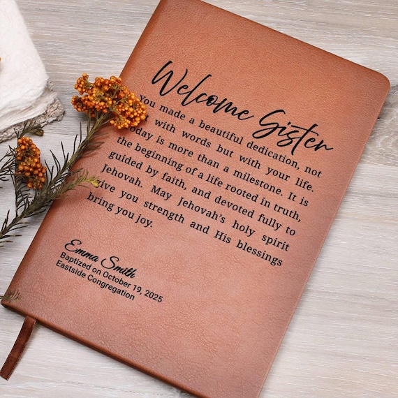 Welcome Sister Journal • JW Baptism Gift • Adult Baptism Keepsake • Personalized Dedication Notebook