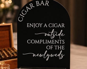 Cigar Bar Custom Acrylic Sign, Wedding Favor