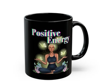 Positive Energy Mug: Inspirational Ceramic Coffee Cup, 11oz
