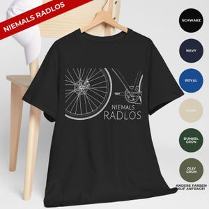 Never Bikeless T-Shirt Gift Cyclist, E-Biker, Road Bike, MTB, Mountain Bike, Bicycle Gift Idea for Cyclists/Cyclist