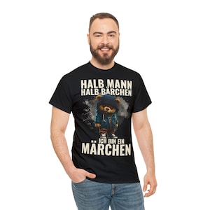 Lustiges Sprüche T-Shirt Mann schwarz blau grün Halb Mensch halb Bärchen Ich bin ein Märchen Fun Shirt Herren in den Größen S 5X Bild 5