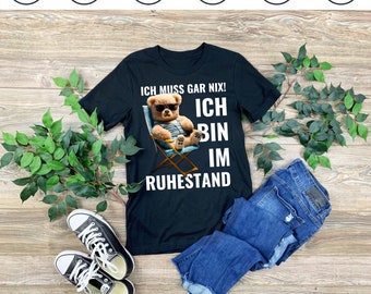 Gift Pension Man Funny T-Shirt Men Pensioner Retired - I don't have to do anything! I'm retired 2025/ Pension 2025/ Pension