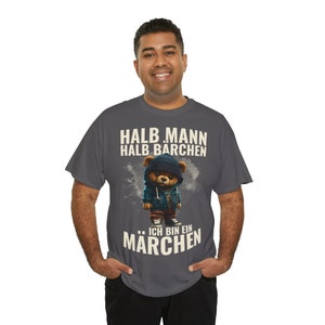 Lustiges Sprüche T-Shirt Mann schwarz blau grün Halb Mensch halb Bärchen Ich bin ein Märchen Fun Shirt Herren in den Größen S 5X Bild 7