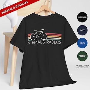 Never Bikeless T-Shirt Gift Cyclist, E-Biker, Road Bike, MTB, Mountain Bike, Bicycle Gift Idea for Cyclists/Cyclist