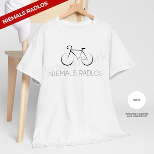 Never Bikeless T-Shirt Gift Cyclist, E-Biker, Road Bike, MTB, Mountain Bike, Bicycle Gift Idea for Cyclists/Cyclist
