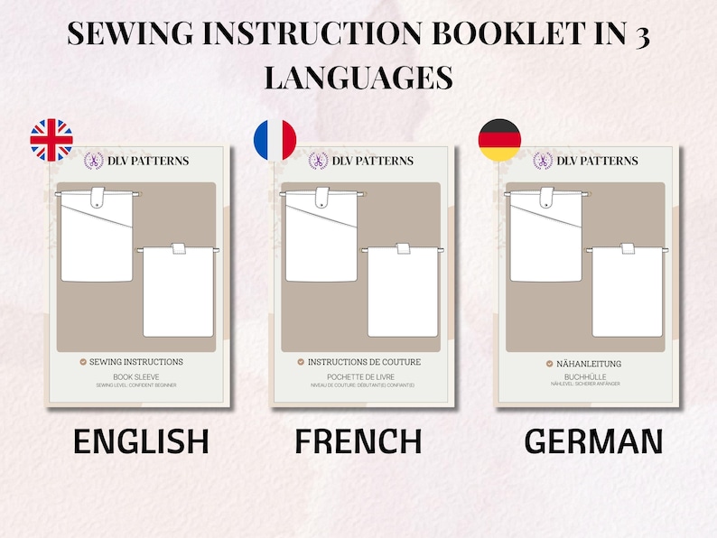 Puede incluir: Imagen de un folleto de instrucciones de costura en tres idiomas: ingl&eacute;s, franc&eacute;s y alem&aacute;n. Cada folleto presenta un dise&ntilde;o blanco sobre un fondo beige. El texto incluye "Sewing Instructions" y "Book Sleeve".