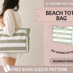 May include: A beach tote bag with horizontal sage green and white stripes, featuring thick rope handles and side pockets. The image includes text reading INSTANT PDF DOWNLOAD, BEACH TOTE BAG, PDF SEWING PATTERNS, BEGINNER FRIENDLY, and FREE BOOK SLEEVE PATTERN.