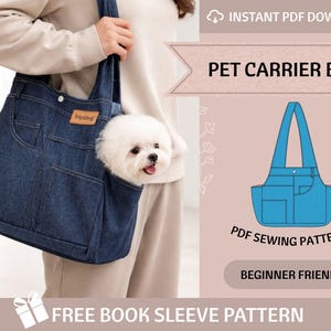 May include: A denim pet carrier bag with a small white dog peeking out. The bag has pockets and a brown label that says "hipidog". The image also includes text that says "PET CARRIER BAG", "PDF SEWING PATTERNS", and "BEGINNER FRIENDLY".