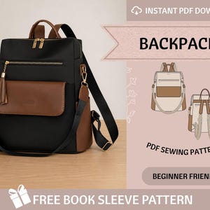 May include: A black and brown backpack with gold-tone zippers and a tassel detail. The image includes text reading BACKPACK, PDF SEWING PATTERNS, BEGINNER FRIENDLY, and FREE BOOK SLEEVE PATTERN, along with two line-art illustrations of the backpack.