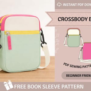 Könnte beinhalten: Eine pastellfarbene Umhängetasche mit weißem, rosa und gelbem Design. Die Tasche hat einen langen, verstellbaren Riemen und einen Reißverschluss. Das Bild enthält auch den Text "CROSSBODY BAG" und "PDF SEWING PATTERNS".