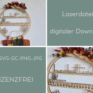 May include: A wooden circle with the text "herbstlich Willkommen" in a decorative font. The circle is decorated with fall-colored leaves and flowers. The text "DXF-SVG-GC-PNG-JPG" and "LIZENZFREI" are visible below the circle. The text "LaserdDatei digitaler Download" is visible in the upper right corner of the image.