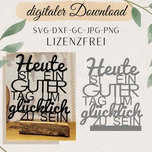 Wees blij SVG: Houten blokdecoratie, vandaag is een goede dag, lasergesneden bestand, SVG & DXF direct downloaden, motiverend teken dxf