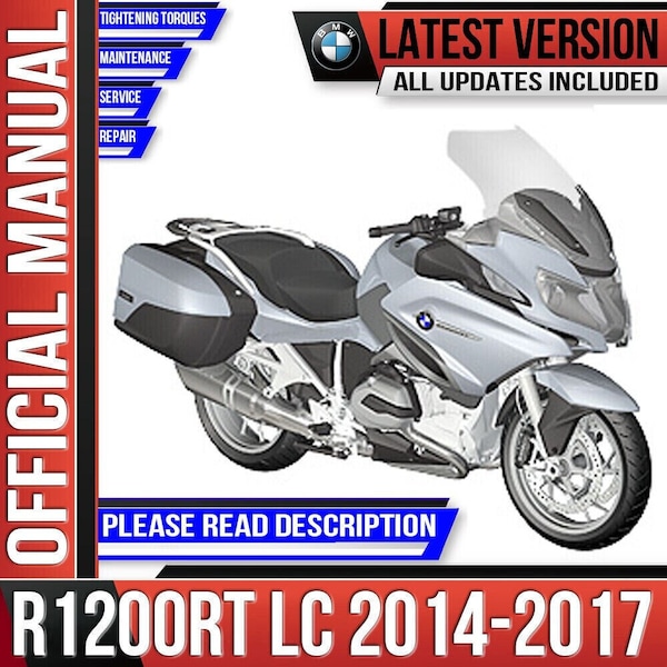 BMW R1200RT LC Workshop Service Manual 2014 2015 2016 2017 K52 12/2017 Edition R 1200 RT Instant Download