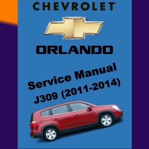 Guía de servicio del taller del Chevrolet Orlando (2011-2014)