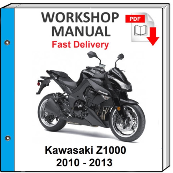 Kawasaki Z1000 2010 2011 2012 2013 Manuel d'atelier de réparation de service.
