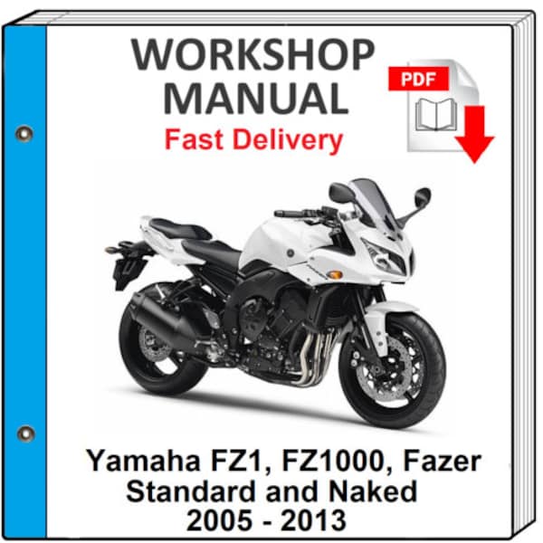 Yamaha Fz1 Fz1000 Fazer 1000 2005 2006 2007 2008 2009 2010 2011 2012 2013 Service Repair Shop Manual