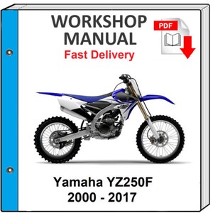 Yamaha Yz250f 2000 2001 2002 2003 2004 2005 2006 2007 Service Repair Shop Manual