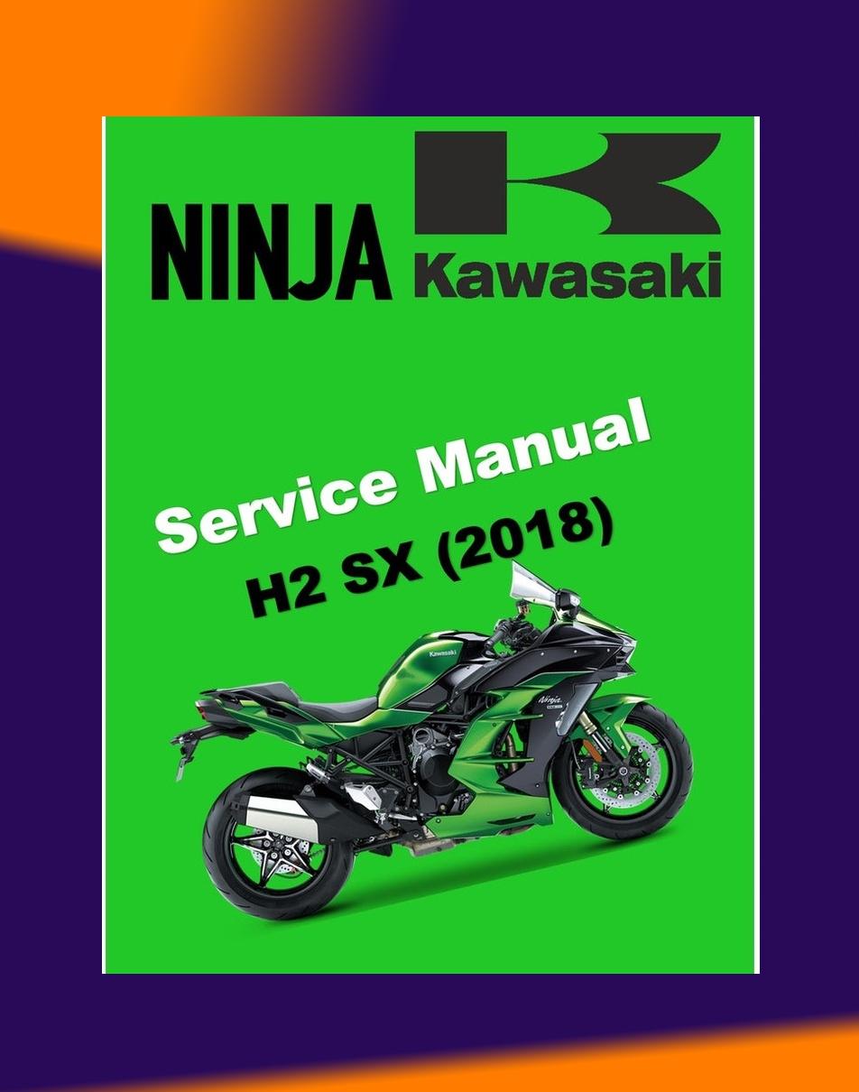 Kawasaki H2 Sx (2018) Workshop Service Guide + Parts Catalog +
