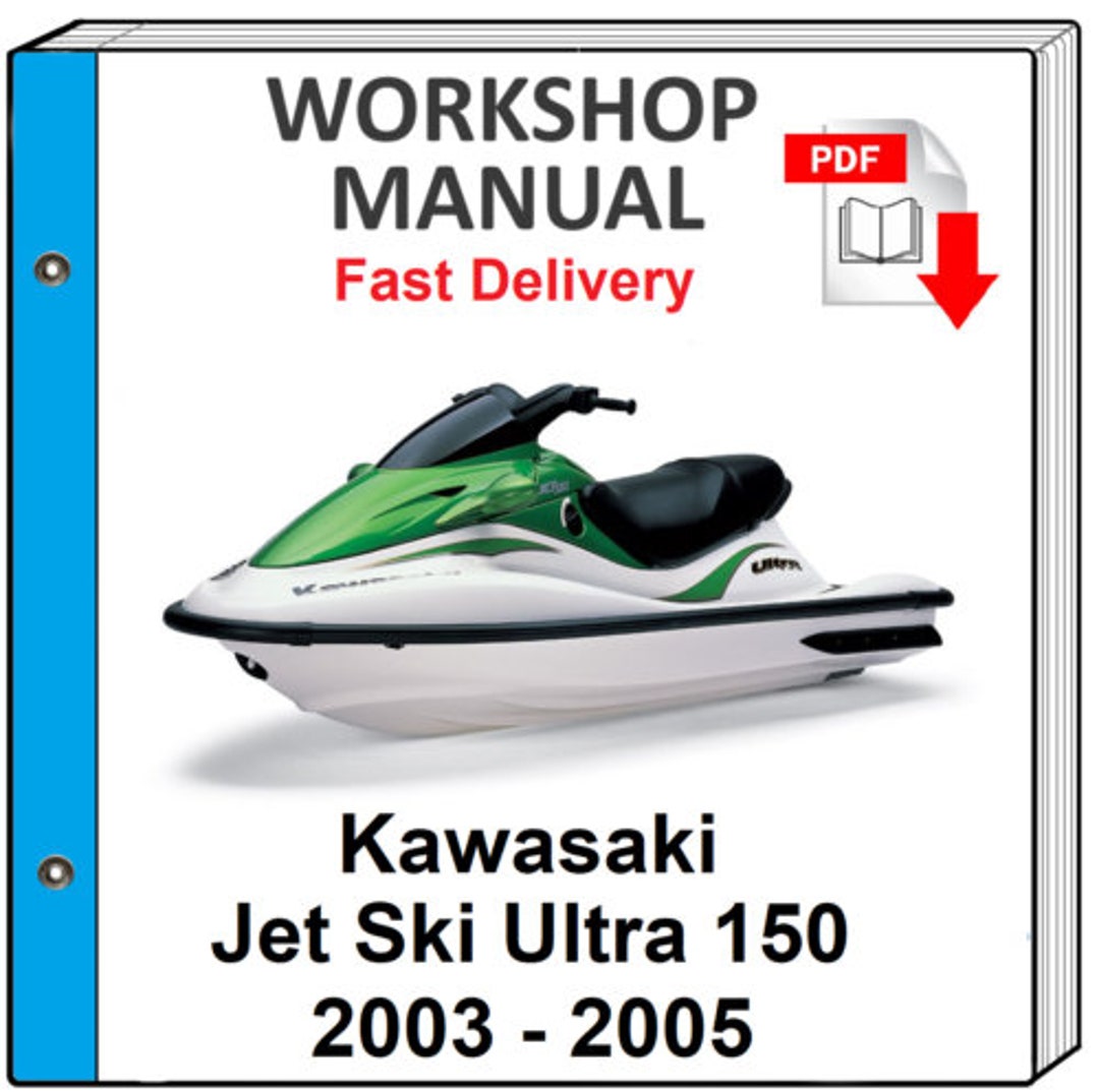 Kawasaki Jet Ski Ultra 150 2002 2003 2004 2005 Service Repair Shop Manual - Etsy