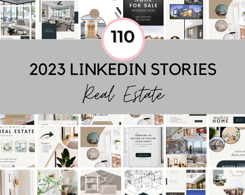May include: A collage of 110 real estate themed images for use on LinkedIn stories. The images feature modern homes, interior design, and real estate marketing tips. The text "2023 LINKEDIN STORIES Real Estate" is displayed in the center of the collage.