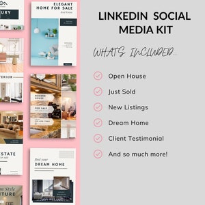 May include: A pink and white graphic with the text "LINKEDIN SOCIAL MEDIA KIT" and a checklist of services offered by a real estate agent. The services include: Open House, Just Sold, New Listings, Dream Home, Client Testimonial, and And so much more!.