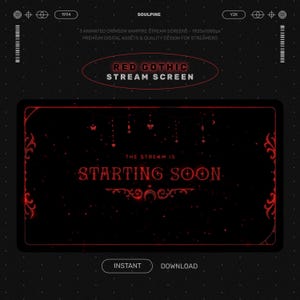 May include: A digital stream screen with a red gothic theme. The screen displays the text "Starting Soon" in a stylized font, framed by ornate red borders and decorative elements. The background is dark with subtle star-like accents.