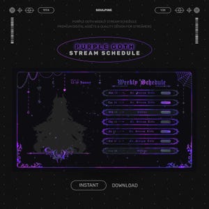 May include: A digital purple goth stream schedule design for streamers. The design features a weekly schedule layout with a dark purple color scheme, a silhouette of a figure, and the text "Purple Goth Stream Schedule."