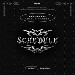 Puede incluir: Fondo negro con el texto "CHROME Y2K TWITCH PANELS" en forma ovalada. Debajo, la palabra "SCHEDULE" está en cromo, fuente gótica. La imagen también incluye las palabras "INSTANT" y "DOWNLOAD".