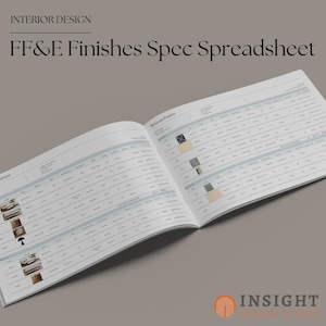 May include: An open book with the title "FF&E Finishes Spec Spreadsheet" is displayed. The pages are filled with rows and columns of text and images, likely detailing interior design specifications. The words "Interior Design" and "Insight Design Studio" are also visible.