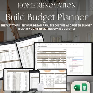 May include: A computer screen displaying a spreadsheet with the title "Project Dashboard". The spreadsheet is part of a home renovation budget planner. The text "Home Renovation Build Budget Planner" is displayed at the top of the image. The text "The way to finish your dream project on time and under budget (even if you've never renovated before)" is displayed below the title.