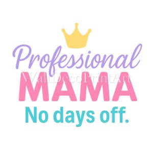 Professional Mama - Druckbares transparentes PNG-Design für T-Shirts, Sublimation, kommerzielle Nutzung, digitaler Download Print on Demand-Projekte