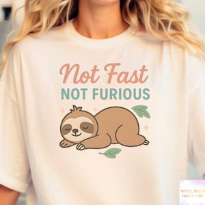 Not Fast Not Furious - Druckbares transparentes PNG-Design für T-Shirts, Sublimation, kommerzielle Nutzung, digitaler Download Print on Demand-Projekte