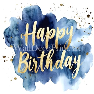 Paquete de 10 imágenes prediseñadas de feliz cumpleaños en azul y dorado: archivos JPG de alta calidad, descarga digital, uso comercial, acuarela, técnica mixta, impresión digital