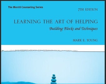 Learning the Art of Helping: Building Blocks and Techniques, 7th Edition