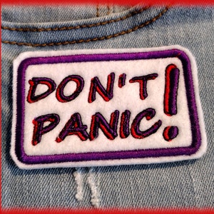 Don&#39;t Panic Iron-On Sew-On Patch Embroidered
