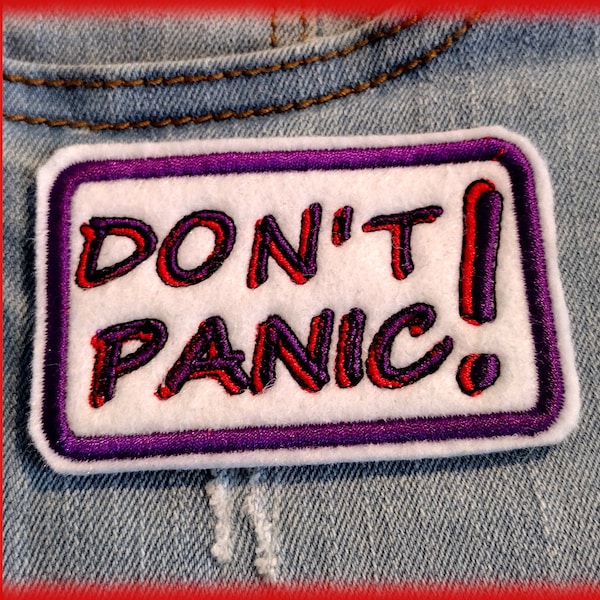Don't Panic Iron-On Sew-On Patch Embroidered