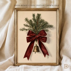 May include: A framed wall art print featuring a botanical illustration of green pine branches tied with a large, deep red velvet ribbon and a small brass bell hanging from the centre. The text HIGH-RESOLUTION | INSTANT DOWNLOAD is at the top.