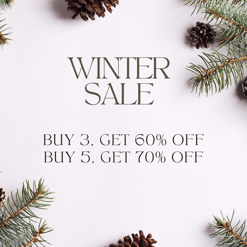 May include: A white background with a winter sale announcement. The text reads "WINTER SALE BUY 3, GET 60% OFF BUY 5, GET 70% OFF". The background is decorated with pine branches and pine cones.