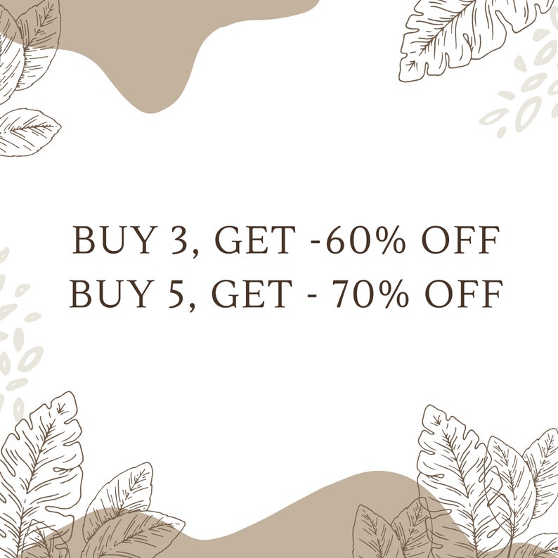 May include: White background with brown leaf and abstract shapes. Text reads "BUY 3, GET -60% OFF" and "BUY 5, GET - 70% OFF". Decorative botanical elements frame the text, creating a clean, modern design.