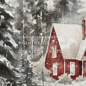 May include: A watercolor painting of a red house with white snow on the roof. The house is in a snowy forest with tall trees. The text "Digitally Drawn Prints High Resolution & Detailed Texture" is written on the image.