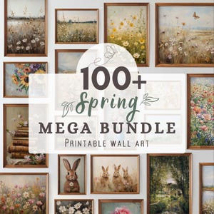 100+ SPRING Printable Wall Art MEGA Bundle, Spring Wall Art, Wildflowers & Easter Prints, Vintage Wall Art, Seasonal Decor Instant Download