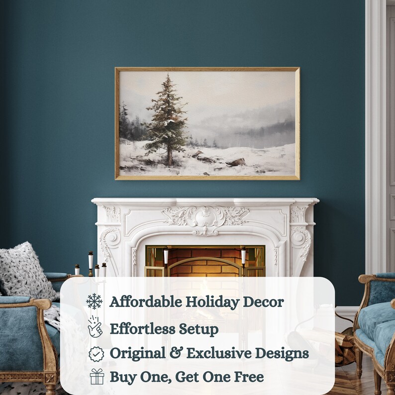 May include: A framed winter landscape painting with a snowy scene and a single evergreen tree in the foreground. The painting is hanging above a white fireplace mantel. The text below the image reads: "Affordable Holiday Decor, Effortless Setup, Original & Exclusive Designs, Buy One, Get One Free."