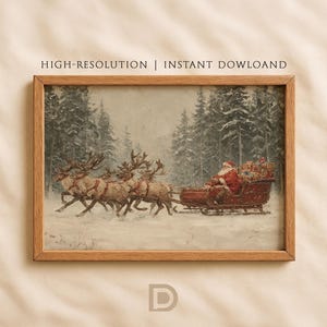 May include: A framed print depicting Santa Claus in a red sleigh, pulled by reindeer through a snowy forest. The print has a vintage style, with the text "HIGH-RESOLUTION | INSTANT DOWLOAND" at the top.
