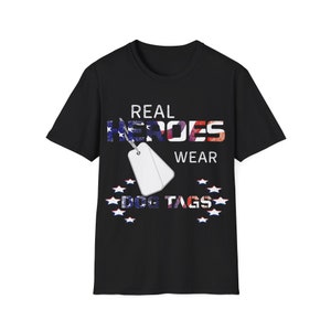 Real Heroes Wear Dog Tags Classic Tee, Patriotic Shirts, Men&#39;s Shirts, Women&#39;s Apparel, America, Patriots, Woke, Military, Grunt Life, Vets